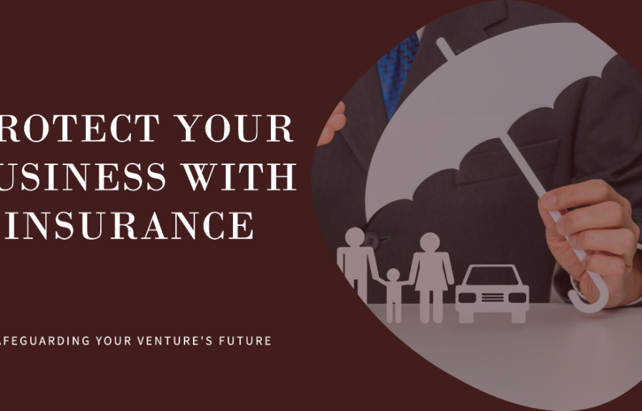 Can Business Insurance  : Protect Your Company’s Future